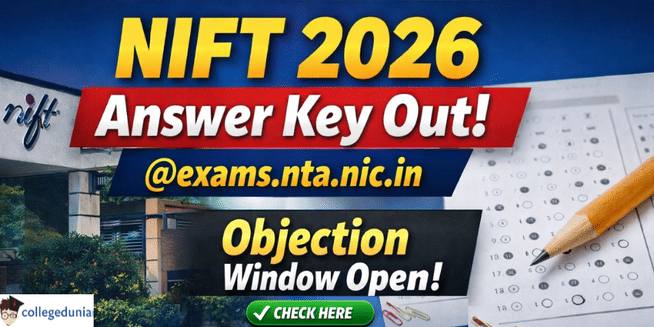 NIFT 2026 Provisional Answer Key Out @exams.nta.nic.in; Objection Window Open Till February 19